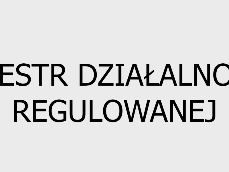 REJESTR DZIAŁALNOŚCI REGULOWANEJ 